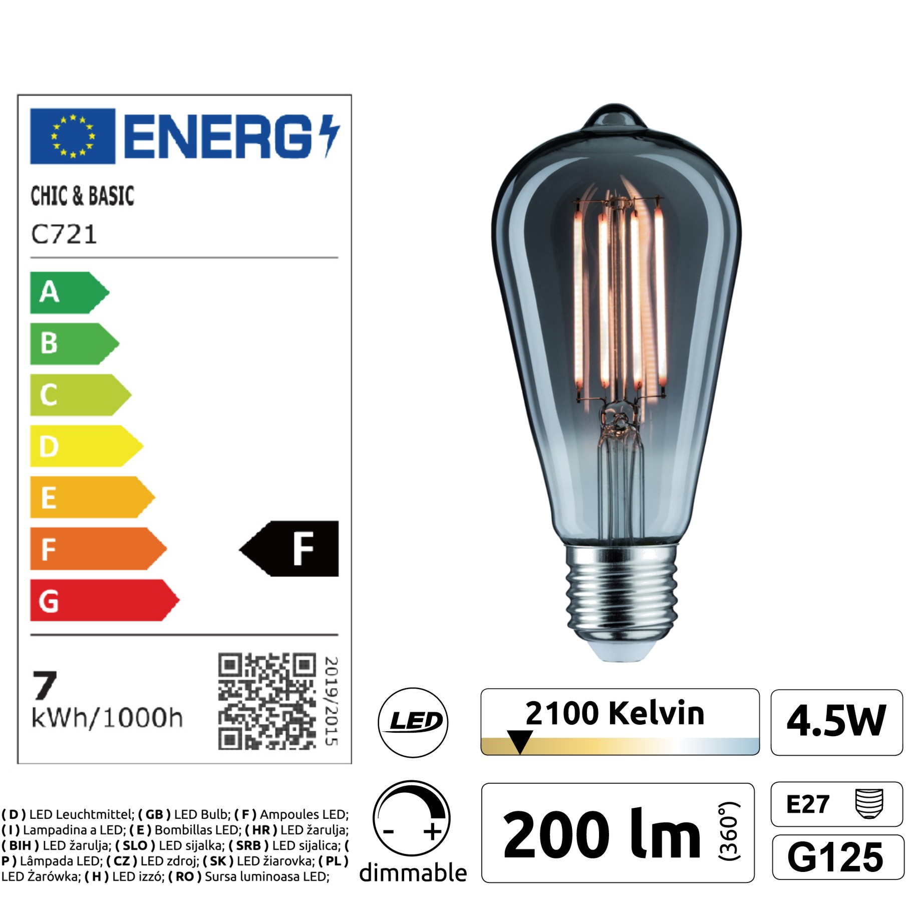 [C721] C721 - E27/ST64 -4,5W - 450 lm - Dim. -2100°K - Smoky