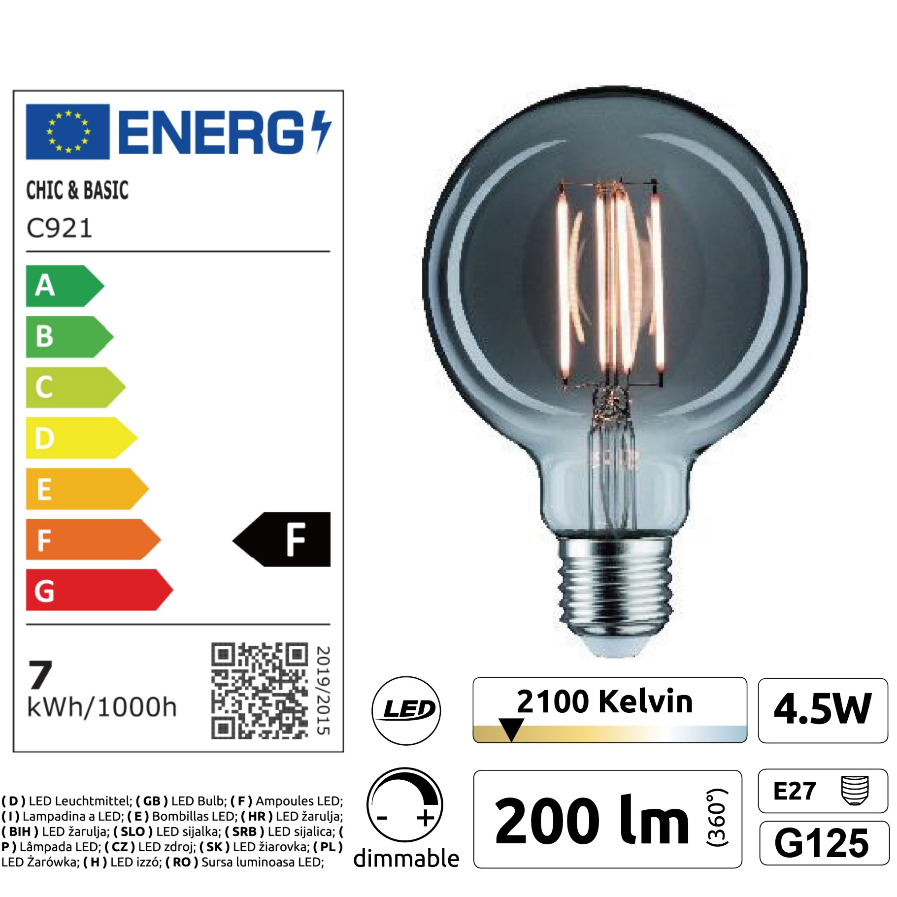 [C921] C921 -  Amp. E27/G125 - 4,5W - 450 lm - Dim. - 2100°K - Smoky